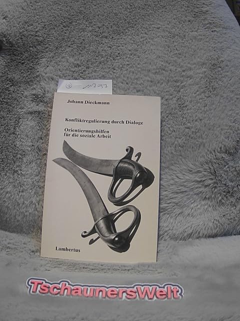Konfliktregulierung durch Dialoge. Orientierungshilfen für die soziale Arbeit Psychology