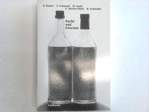 Sucht und Literatur. Bücher und Texte für Prävention und Therapie Professional & Reference Books