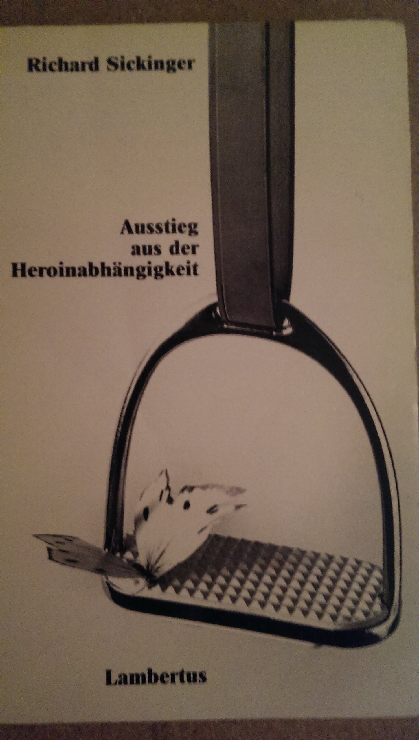 Ausstieg aus der Heroinabhängigkeit. Wer und was geholfen hat, drogenfrei zu werden und zu bleiben Medicine