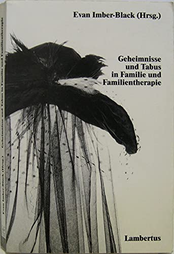 Geheimnisse und Tabus in Familie und Familientherapie Fiction