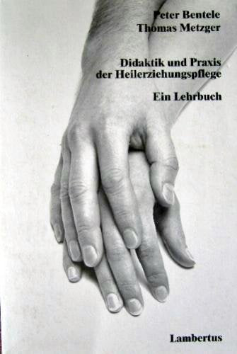 Didaktik und Praxis der Heilerziehungspflege. (3567 206). Ein Lehrbuch Social Sciences