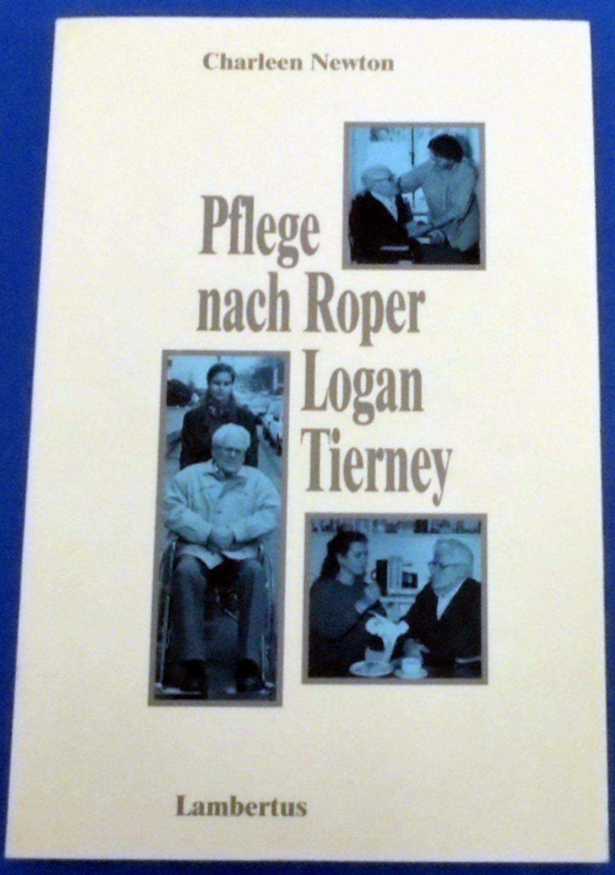 CH.NEWTON: Pflege nach Roper, Logan, Tierney (Bd.2) - LAMBERTUS - 1997 ... book