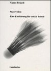 Supervision. Eine Einführung für soziale Berufe Social Sciences