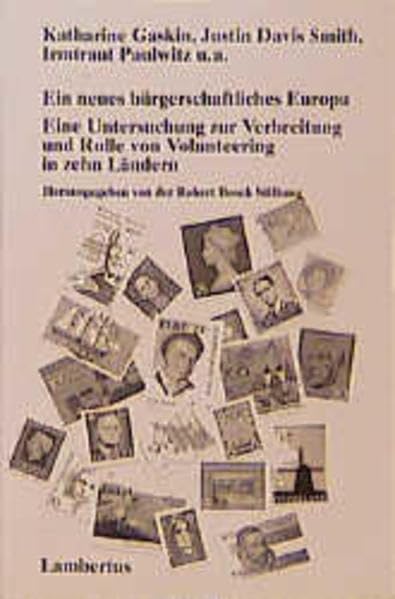 Ein neues bürgerschaftliches Europa: Eine Untersuchung zur Verbreitung und Rolle des Volunteering in zehn Ländern Law