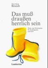 Das muß draußen herrlich sein: Wind- und Wetterspiele für Kindergarten und Hort: Windspiele und Wetterspiele für Kindergarten und Hort Books