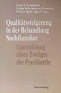 Qualitätssteigerung in der Behandlung Suchtkranker: Entwicklung eines Zweiges der Psychiatrie Lambertus Forschung Medicine