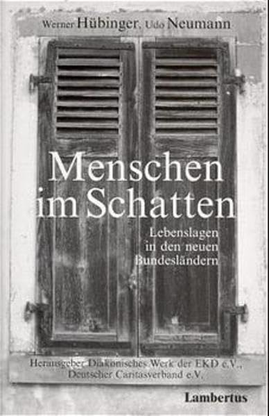 Menschen im Schatten: Lebenslagen in den neuen Bundesländern Social Sciences