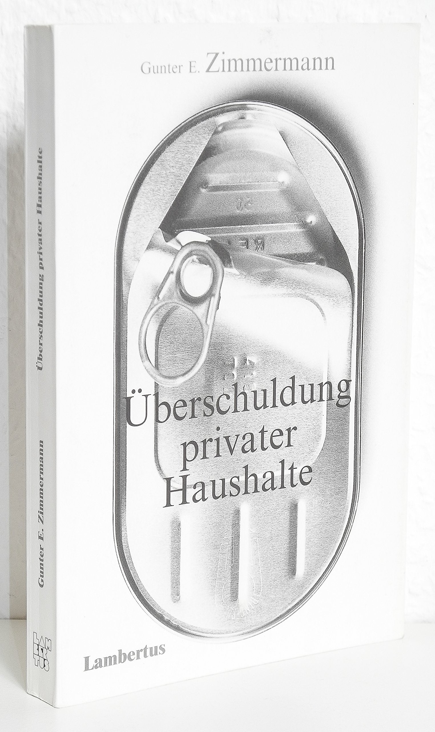 Überschuldung privater Haushalte - Empirische Analysen und Ergebnisse für die alten Bundesländer: Empirische Analysen und Ergebnisse für die alten ... und des Diakonischen Werkes der EKD Law