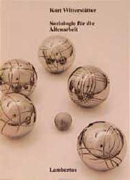 Soziologie für die Altenarbeit Social Sciences