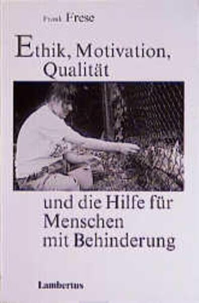Ethik, Motivation, Qualität und die Hilfe für Menschen mit Behinderung Law