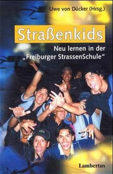 Straßenkids: Neu lernen in der "Freiburger StrassenSchule" Social Sciences