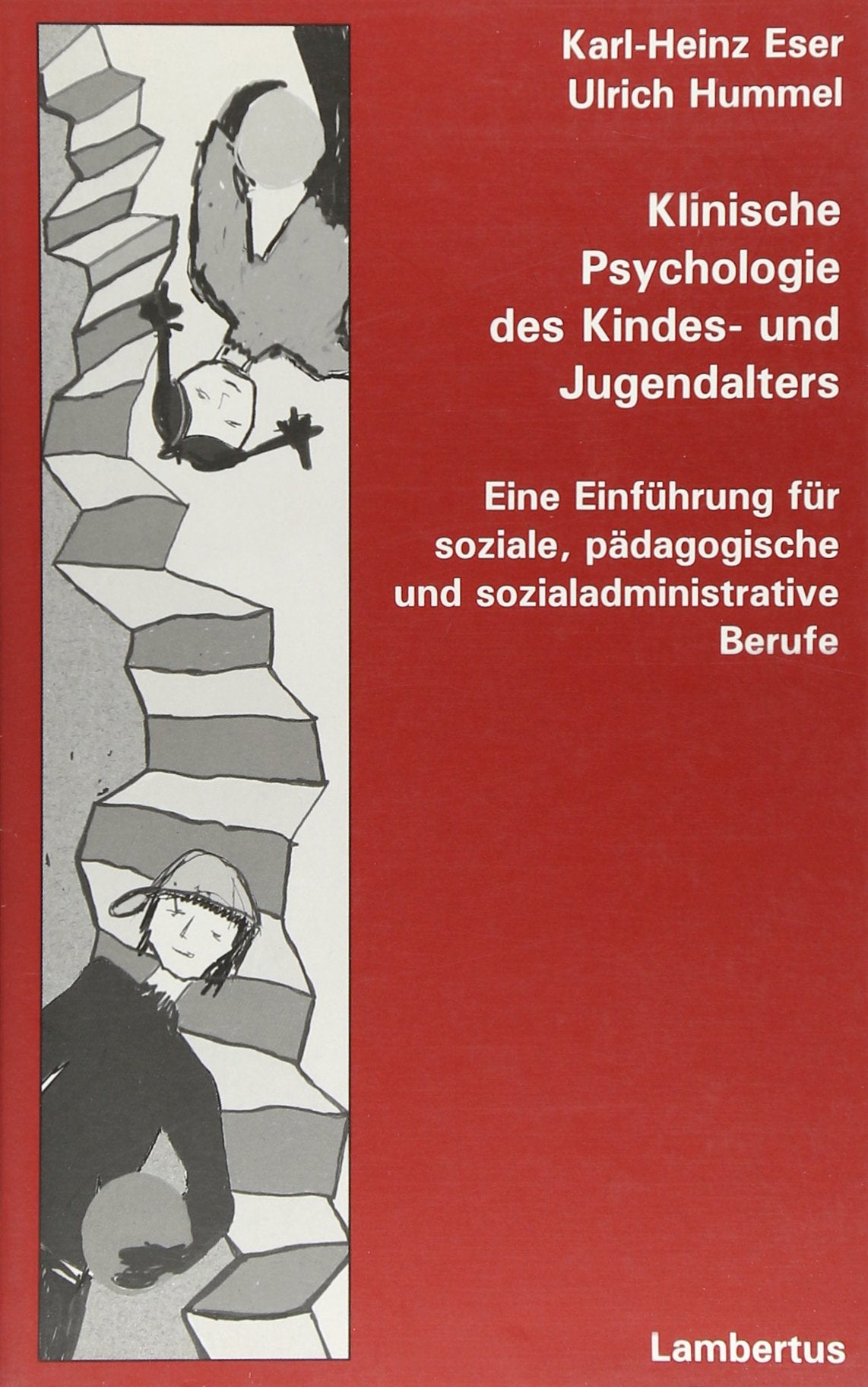 Klinische Psychologie des Kindes- und Jugendalters. Eine Einführung für soziale, pädagogische und sozialadministrative Berufe Social Sciences