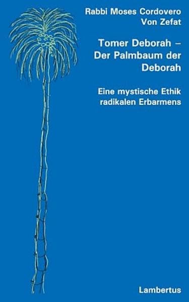 Tomer Deborah – Der Palmbaum der Deborah: Eine mystische Ethik radikalen Erbarmens Law