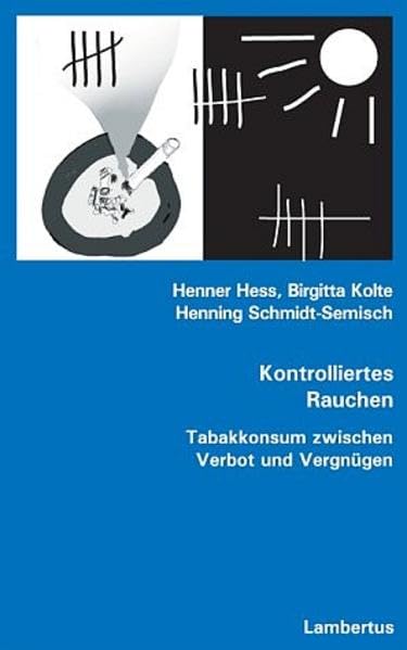 Kontrolliertes Rauchen: Tabakkonsum zwischen Verbot und Vergnügen Law