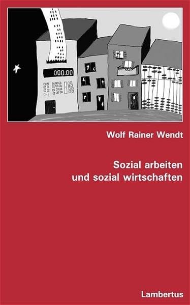 Sozial arbeiten und sozial wirtschaften Social Sciences