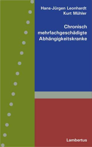 Chronisch mehrfachgeschädigte Abhängigkeitskranke Social Sciences