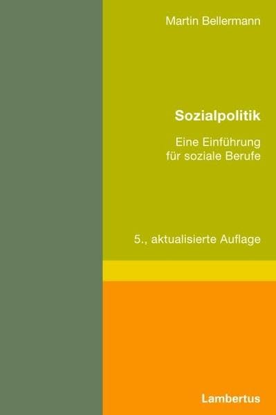 Sozialpolitik: Eine Einführung für soziale Berufe Social Sciences