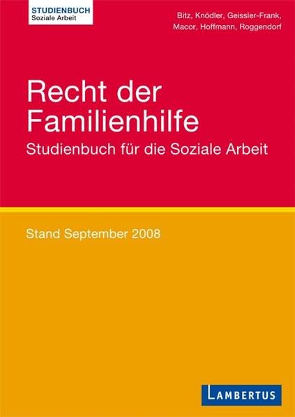 Recht der Familienhilfe: Studienbuch für die Soziale Arbeit Stand September 2008 Law