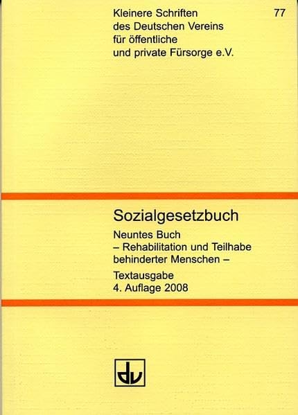Sozialgesetzbuch Neuntes Buch (SGB IX): Rehabilitation und Teilhabe behinderter Menschen Textausagbe: Textausgabe. Hrsg.: Deutscher Verein für öffentliche und private Fürsorge e.V Law