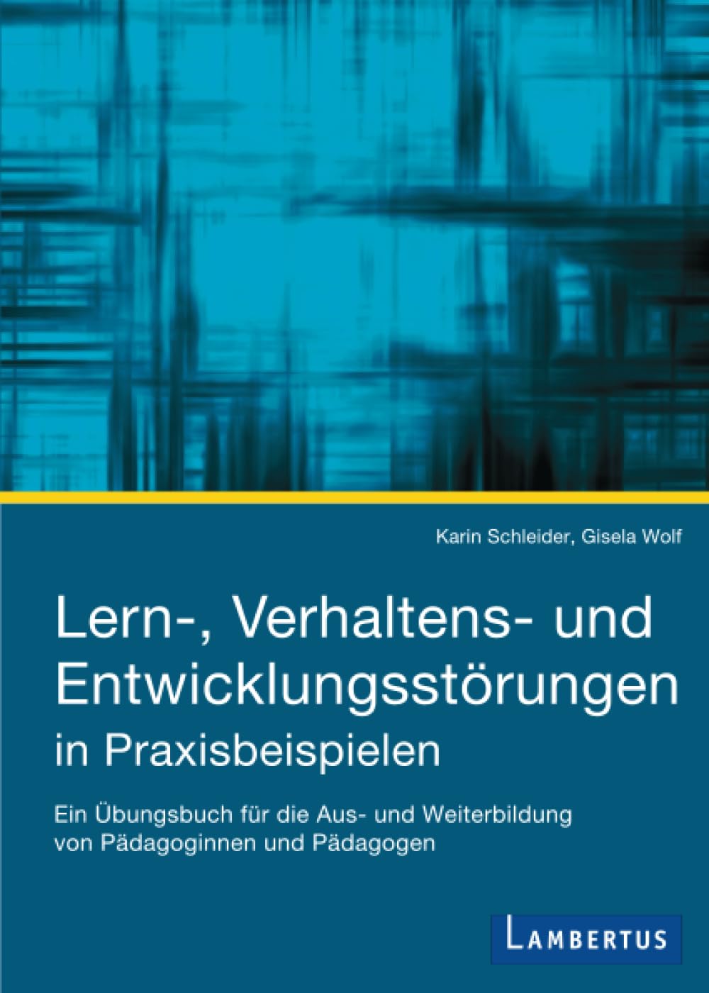 Lern-, Verhaltens- und Entwicklungsstörungen in Praxisbeispielen Medicine