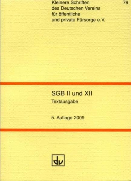 SGB II und XII. Textausgabe: Grundsicherung für Arbeitsuchende und Sozialhilfe - Stand 2009 Law