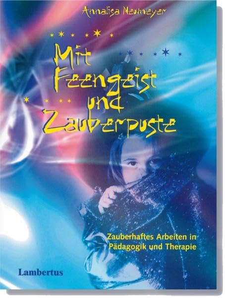 Mit Feengeist und Zauberpuste Medicine Books