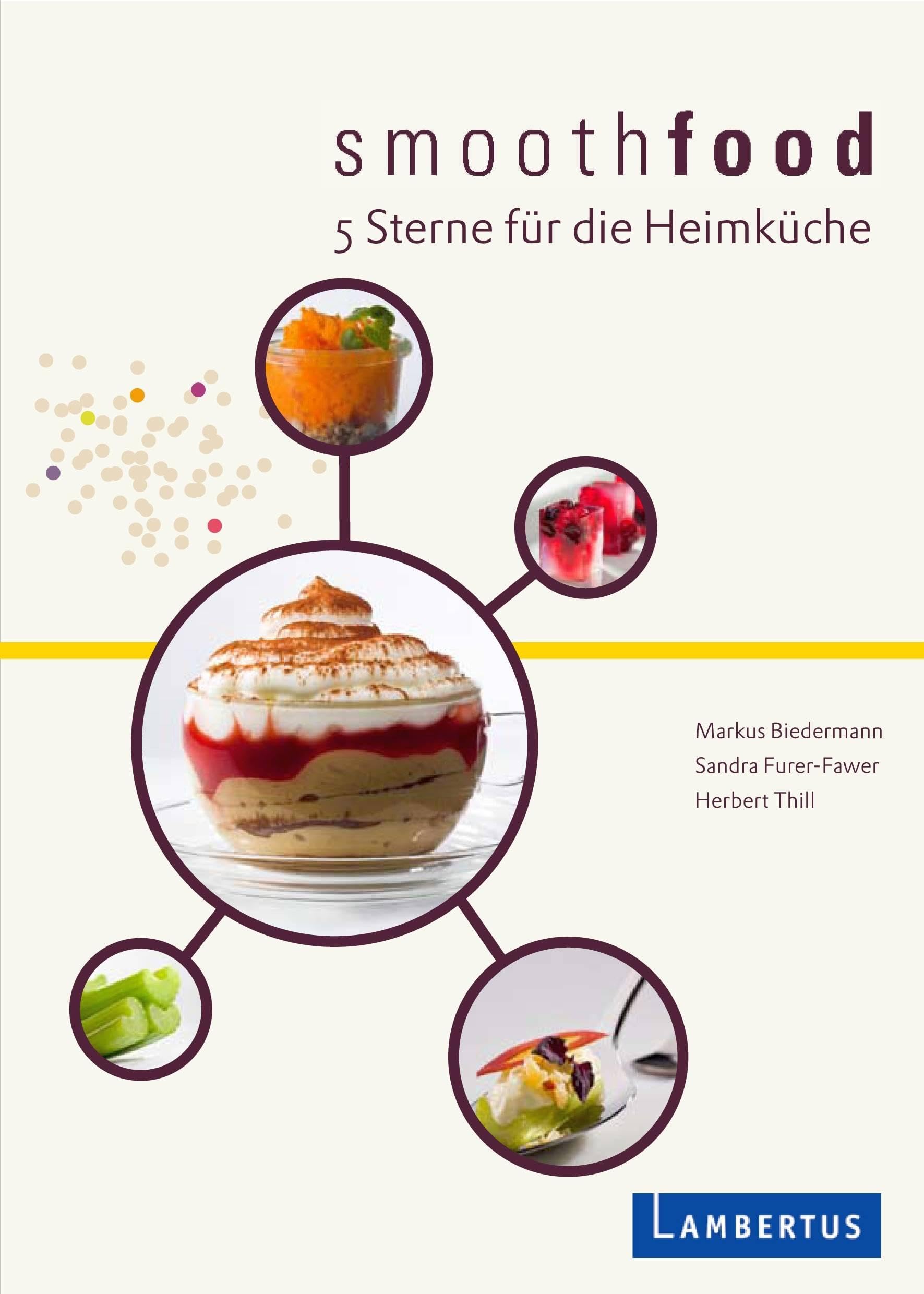 smoothfood: 5 Sterne für die Heimküche Medicine