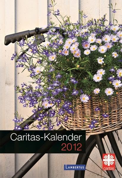 Caritas-Kalender 2012: Das Caritas-Kalenderbuch 2012 Books