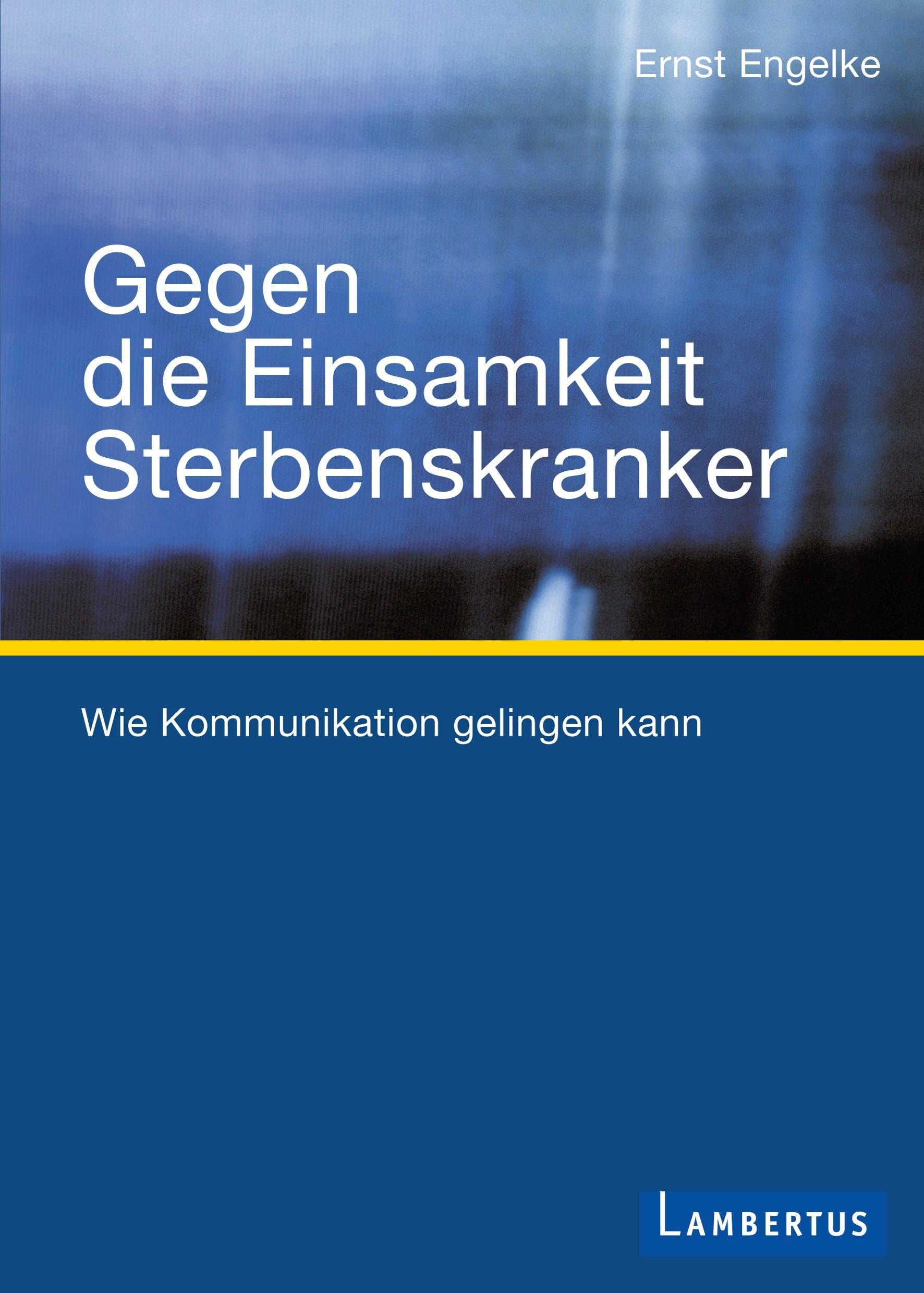 Product Image: Gegen die Einsamkeit Sterbenskranker