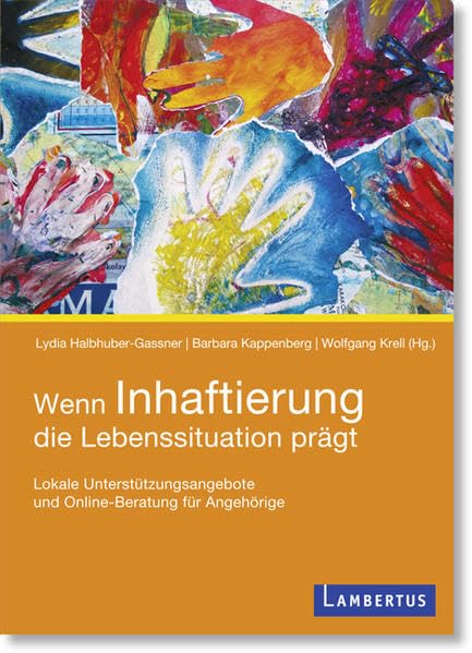 Wenn Inhaftierung die Lebenssituation prägt book