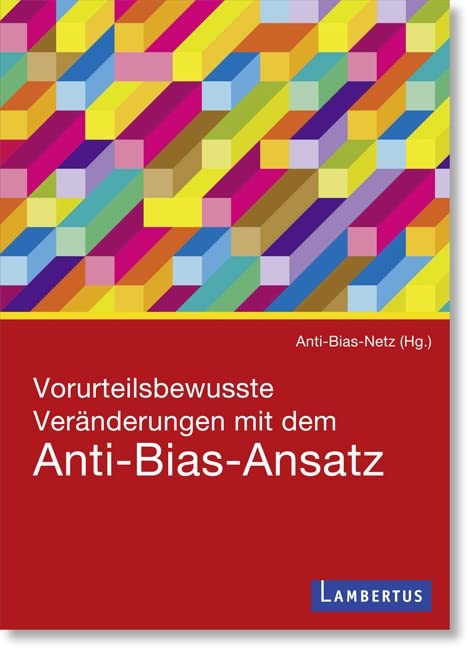 Vorurteilsbewusste Veränderungen mit dem Anti-Bias-Ansatz: Mit E-Book Social Sciences