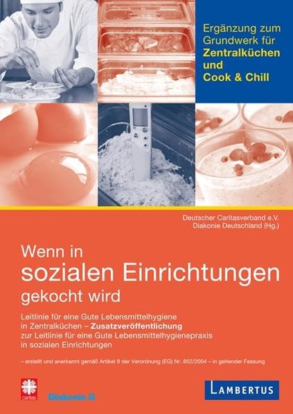 Ergänzungsband für Zentralküchen und Cook & Chill zu 'Wenn in sozialen Einrichtungen gekocht wird': Leitlinie für eine gute Lebensmittelhygienepraxis ... in sozialen Einrichtungen book