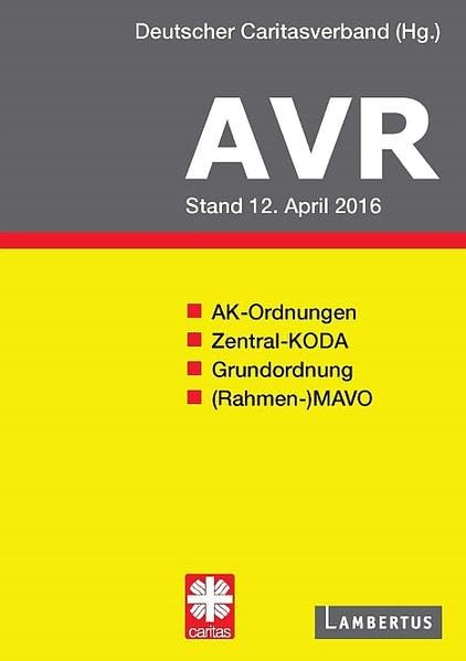 Richtlinien für Arbeitsverträge in den Einrichtungen des Deutschen Caritasverbandes (AVR) Law