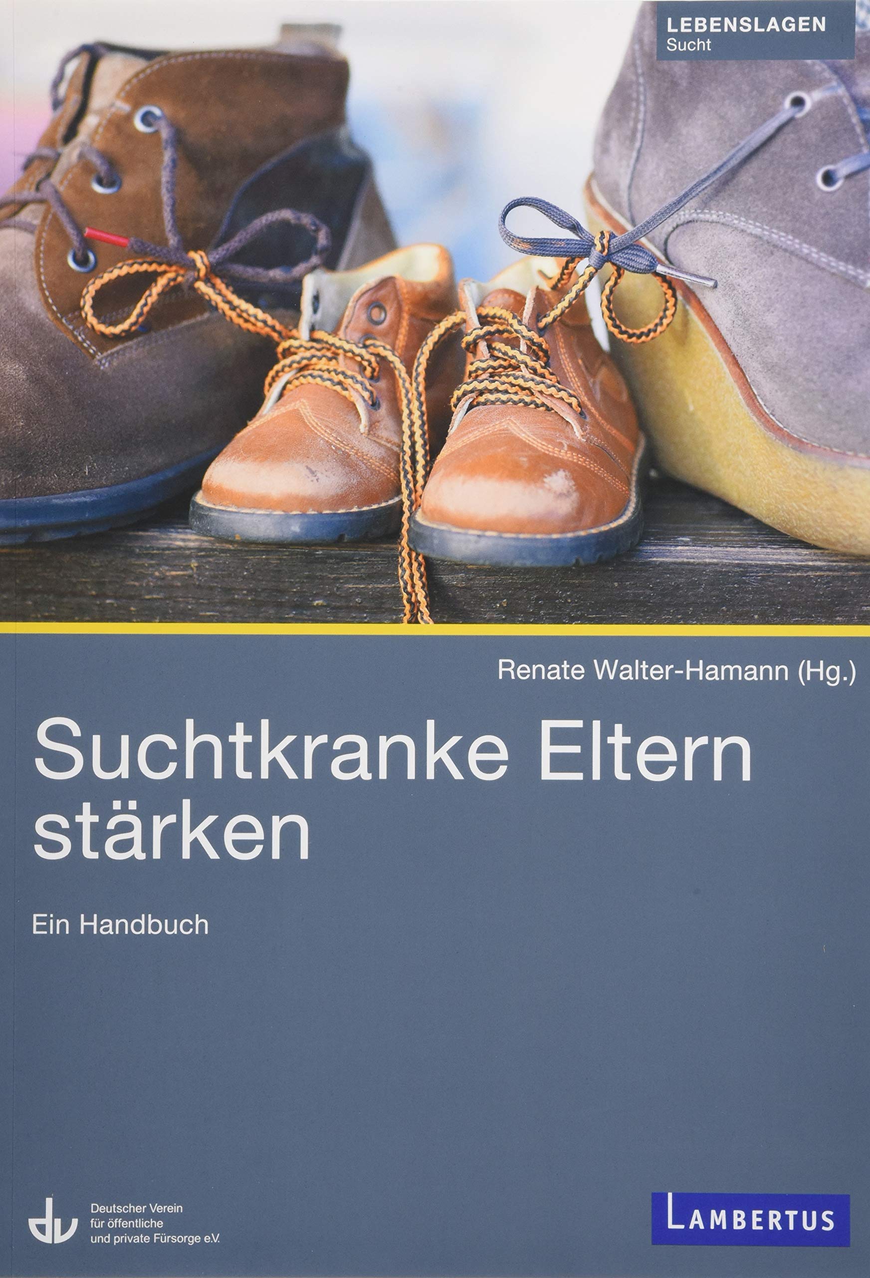 Product Image: Suchtkranke Eltern stärken: Ein Handbuch