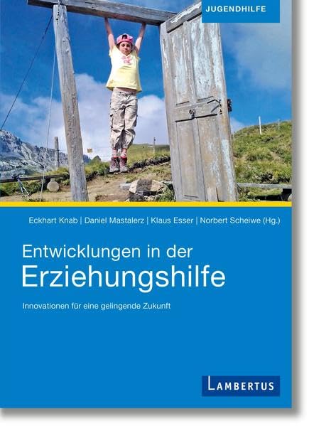 Entwicklungen in der Erziehungshilfe Law