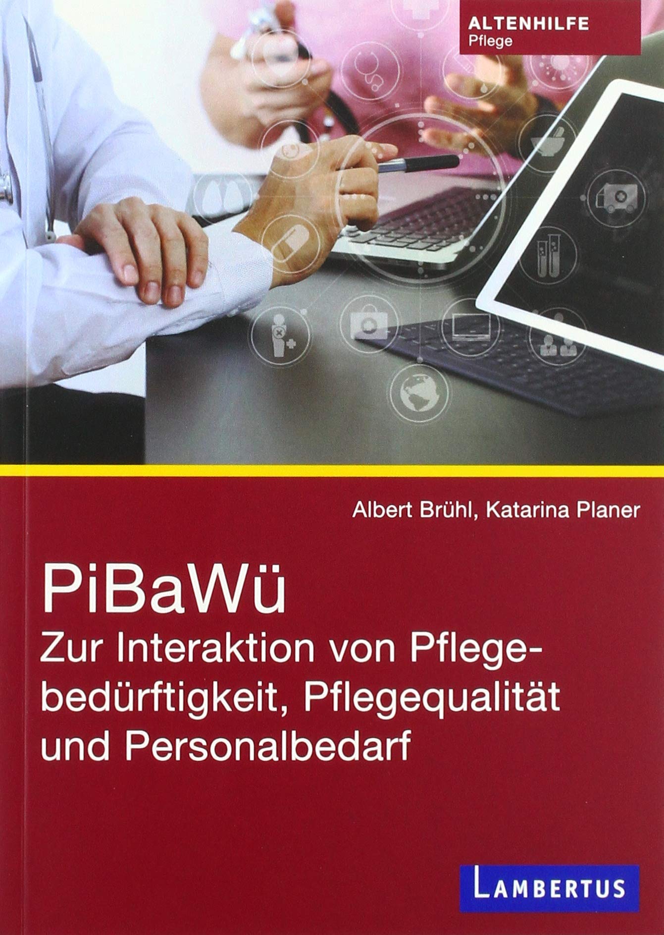 PiBaWü: Zur Interaktion von Pflegebedürftigkeit, Pflegequalität und Personalbedarf Medicine
