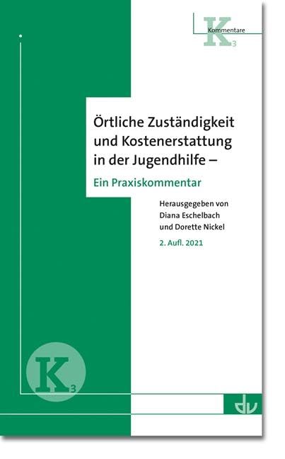 Örtliche Zuständigkeit und Kostenerstattung in der Jugendhilfe: Kommentar mit rechtlichen Erläuterungen (K 3) (Reihe Kommentare) Law