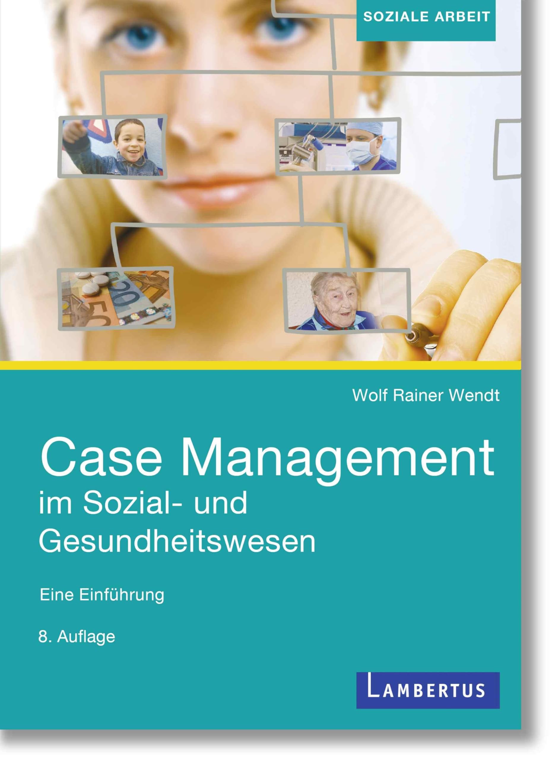 Case Management im Sozial- und Gesundheitswesen: Eine Einführung Medicine