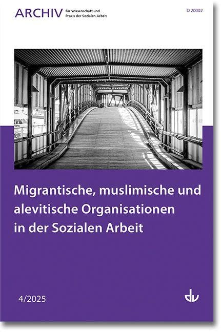 Migrantische, muslimische und alevitische Organisationen in der Sozialen Arbeit Social Sciences