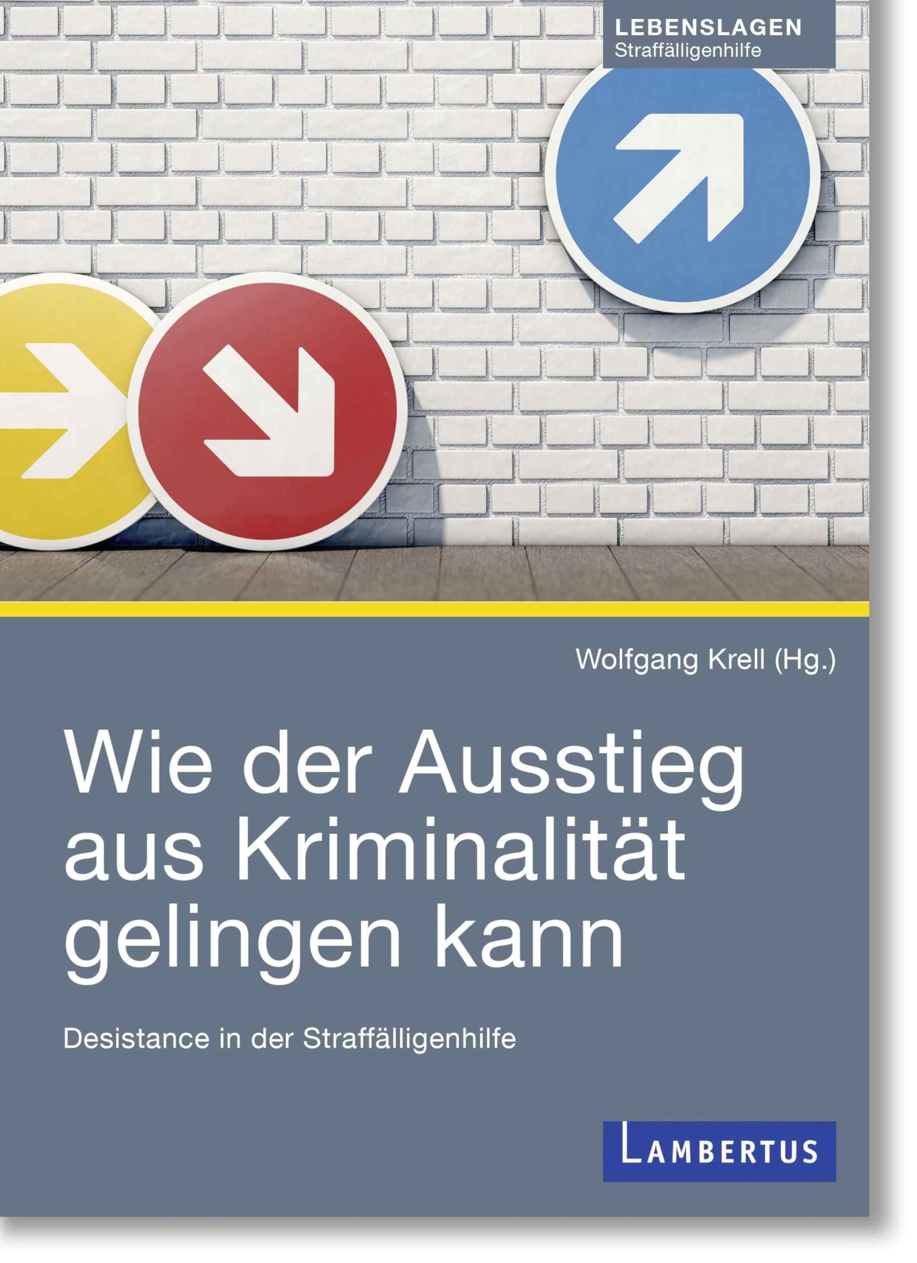 Wie der Ausstieg aus Kriminalität gelingen kann Social Sciences