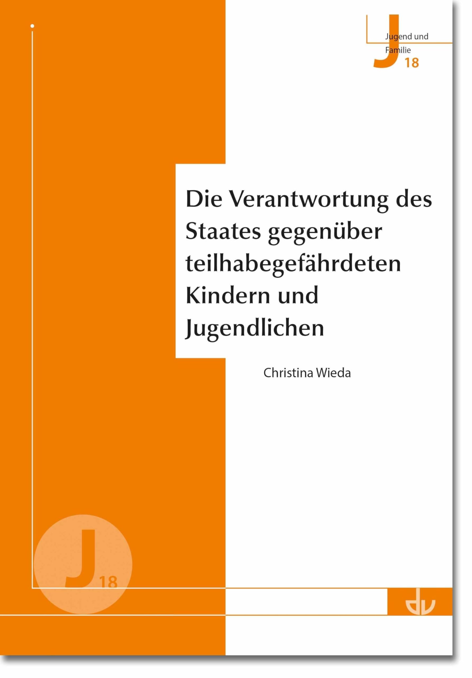 Die Verantwortung des Staates gegenüber teilhabegefährdeten Kindern und Jugendlichen Social Sciences