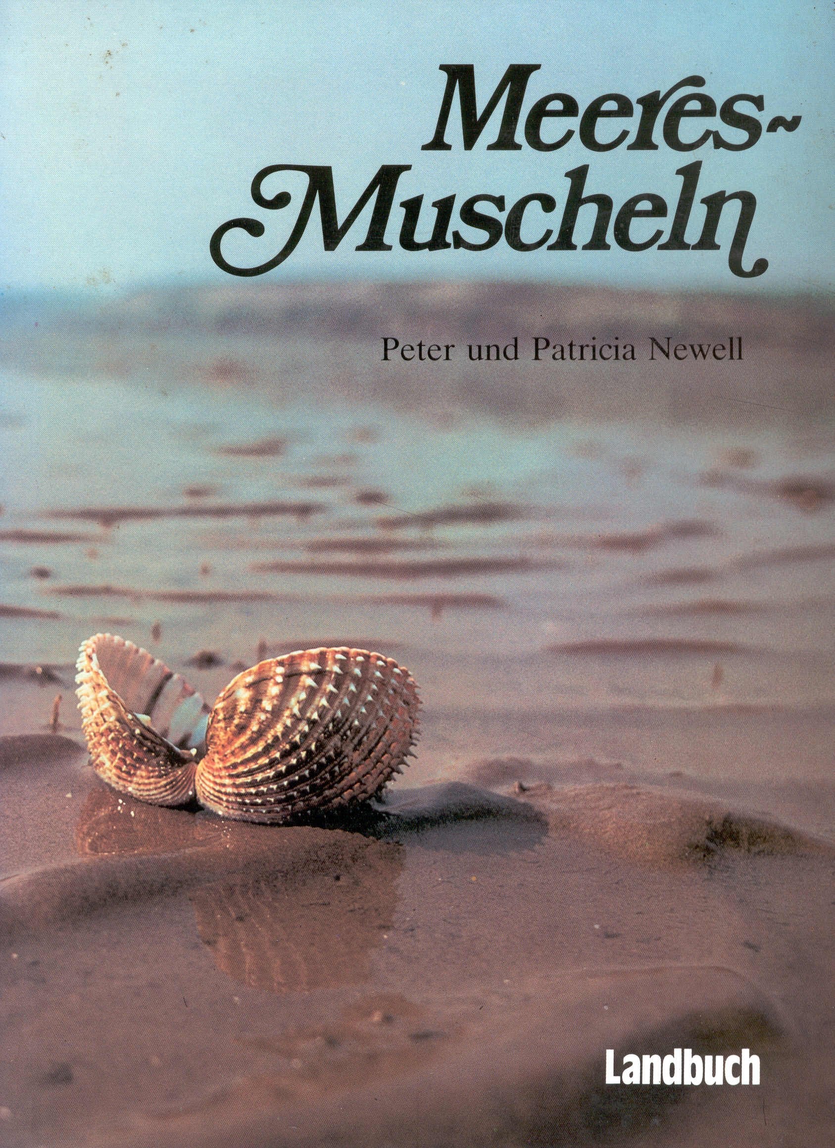Meeres - Muscheln. Ein Führer für Naturfreunde und Sammler Natural Sciences