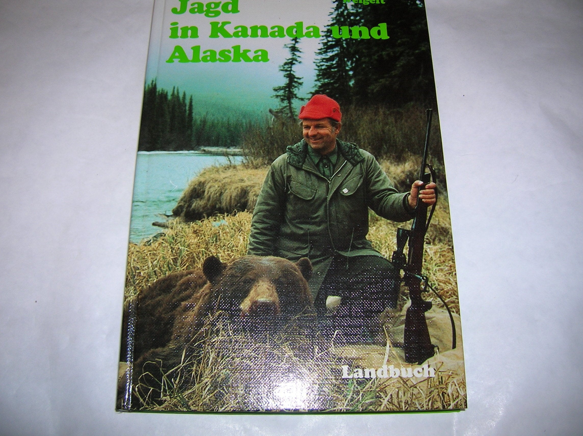 Jagd in Kanada und Alaska Natural Sciences Books
