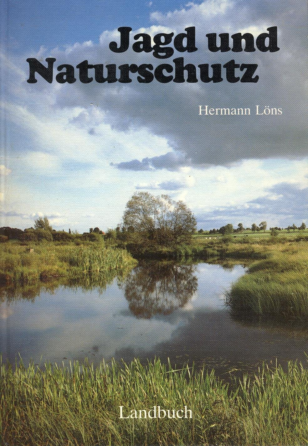 Jagd und Naturschutz: Texte u. Kommentare. Hrsg. v. Erhard Brütt Books