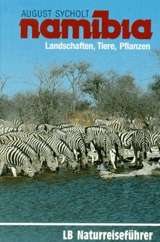 Namibia. Landschaften, Tiere, Pflanzen Travel Books