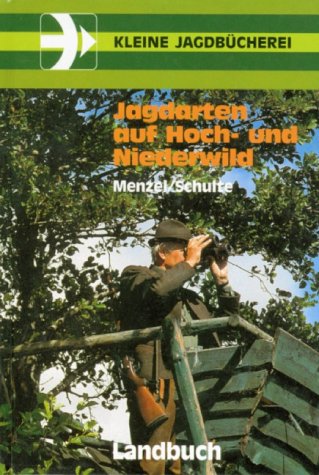 Jagdarten auf Hochwild und auf Niederwild Leisure & Fun