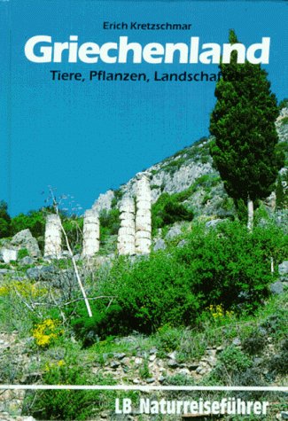 Griechenland. Tiere, Pflanzen, Landschaften book