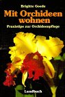 Mit Orchideen wohnen Garden & Plants Books