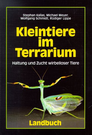 Kleintiere im Terrarium: Haltung und Zucht wirbelloser Tiere Pets