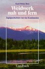 Weidwerk nah und fern. Jagdgeschichten von vier Kontinenten book